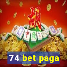 74 bet paga